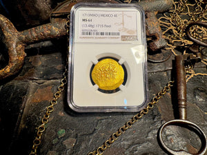 MEXICO 1715 FLEET part DATED 1713 4 ESCUDOS NGC 61 PIRATE GOLD COINS TREASURE