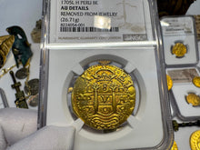 Load image into Gallery viewer, PERU 8 ESCUDOS 1705 NGC AU DETAILS PIRATE GOLD COINS DOUBLOON TREASURE